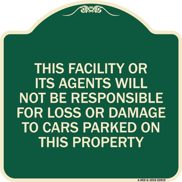 This Facility or Its Agents Will Not Be Responsible for Loss or Damage to Cars Parked, G-1818-22819